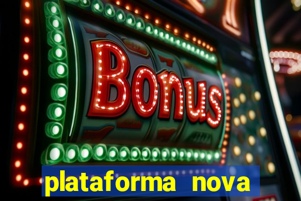 plataforma nova para jogar fortune tiger